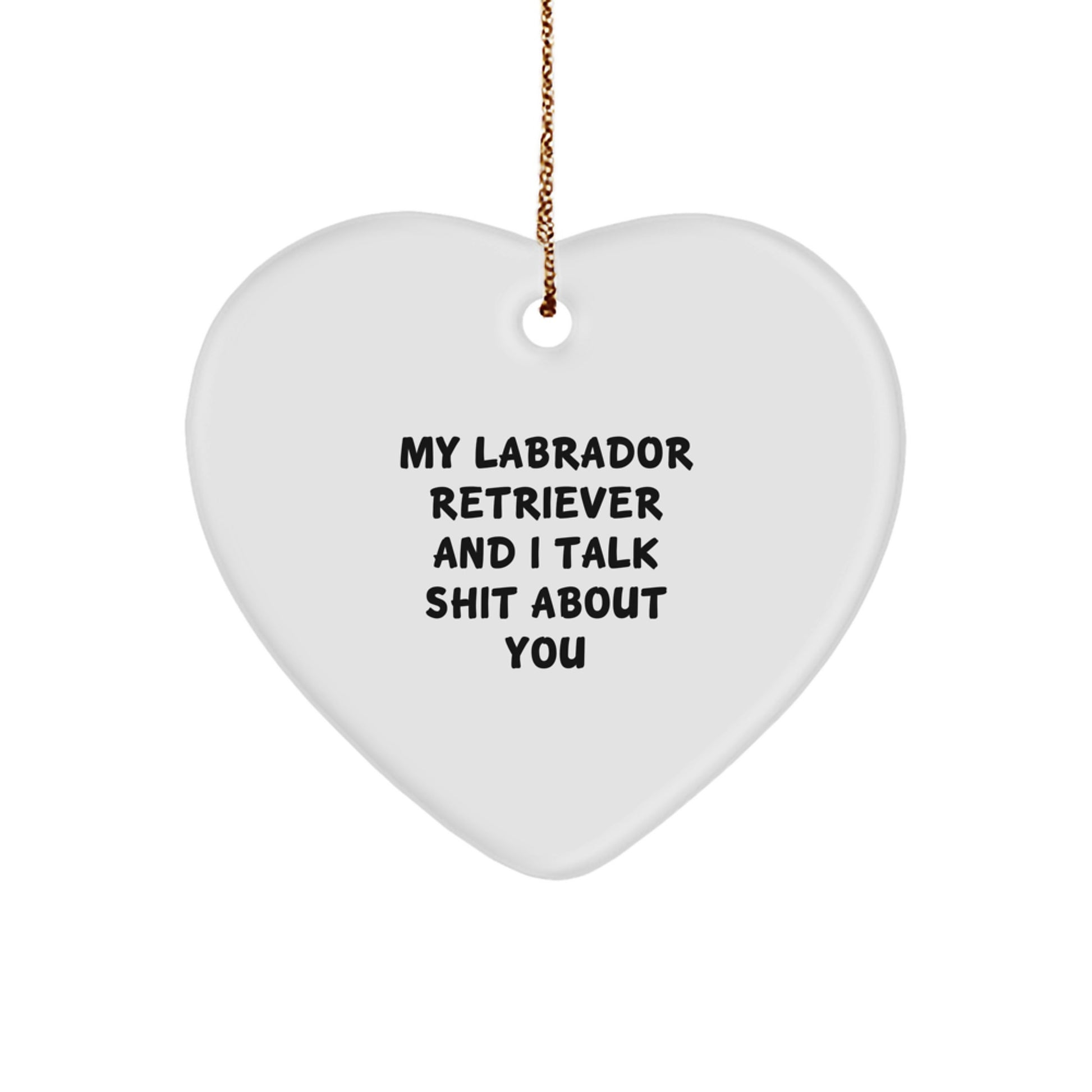 Funny Labrador Retriever Dog Gifts for Men, Funny Labrador Retriever Dog Heart Ornament for Christmas Unique Gifts from Friends to Family - Image 1