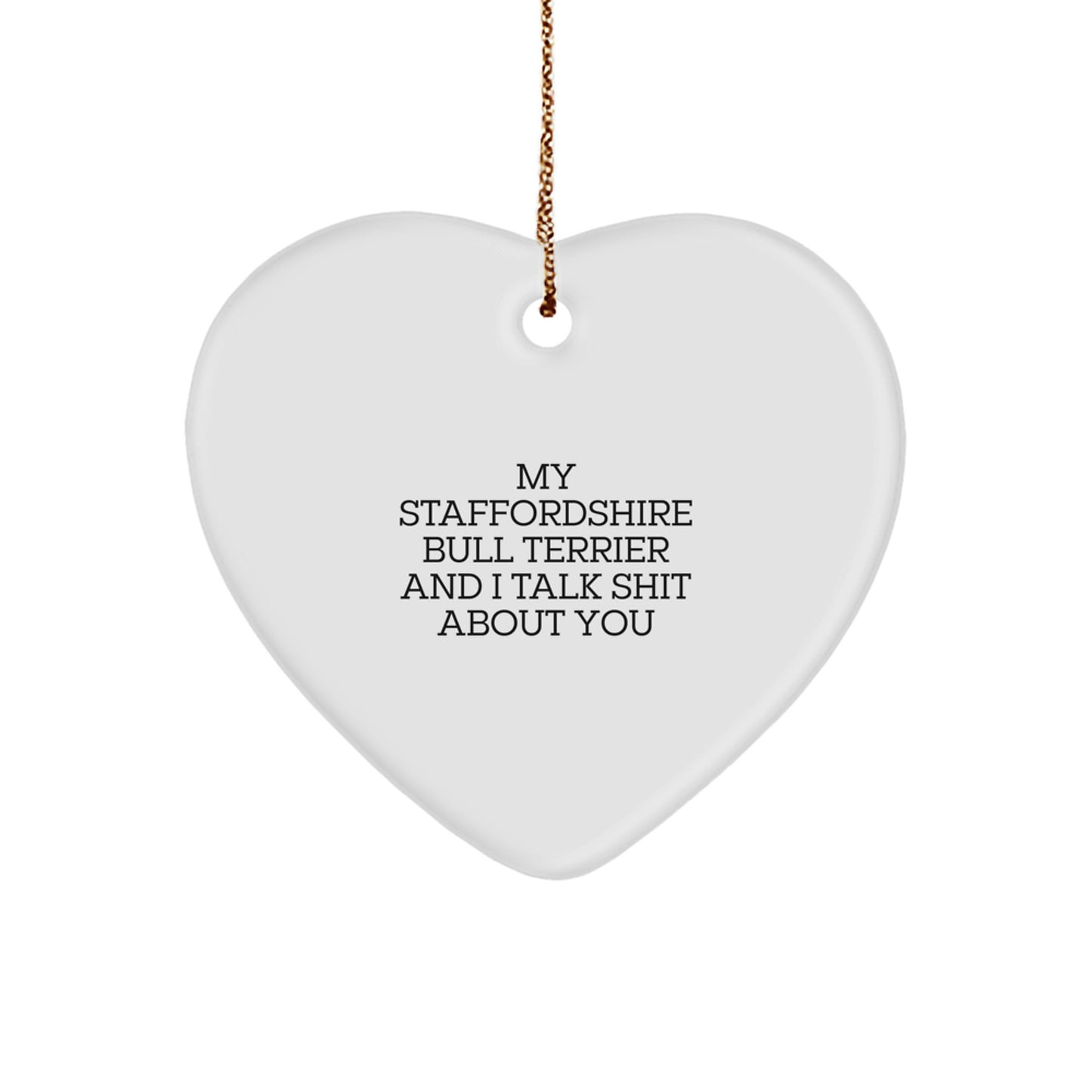 Funny Staffordshire Bull Terrier Dog Lover Heart Ornament Gifts from Men to Friends for Christmas - Image 1