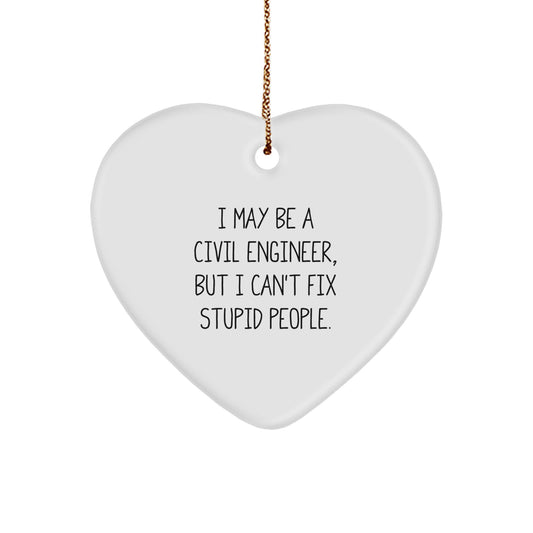 Civil Engineer Christmas Heart Ornament Gifts from Friends for Him, Funny Quote, White Heart Shaped, Unique Christmas Unique Gifts for Civil Engineer Men, Christmas Unique - Image 1