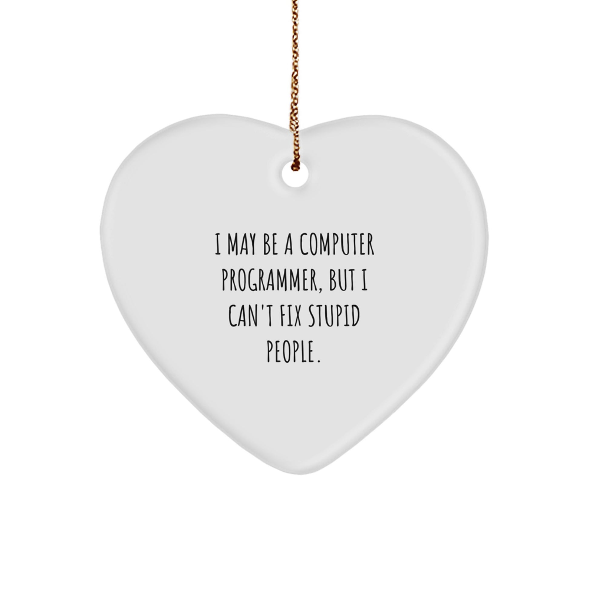 Computer Programmer Funny Heart Ornament Gifts from Friends to Friends on Christmas Unique Presents - Image 1