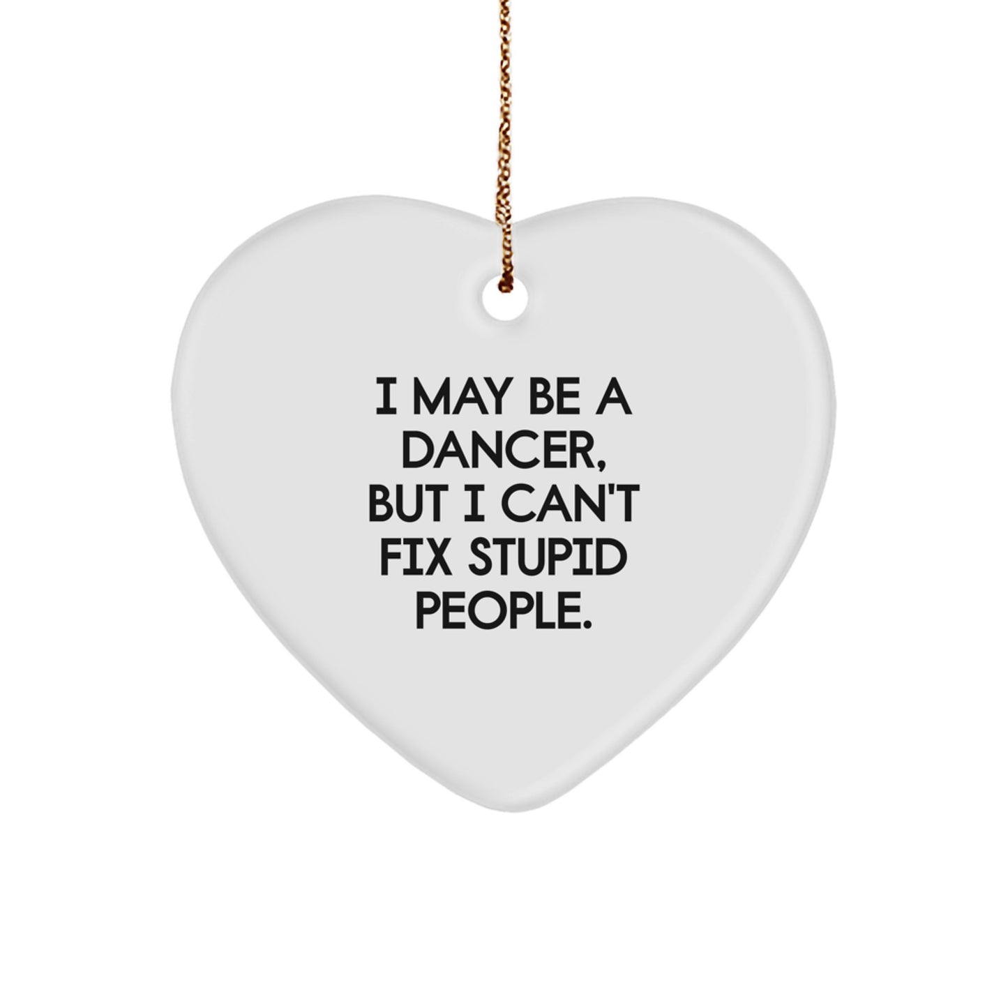 Funny Dancer Heart Ornament Gifts from Friends to Dancer with Inspirational Quote, Unique Christmas Decorations for Men or Women - Image 1