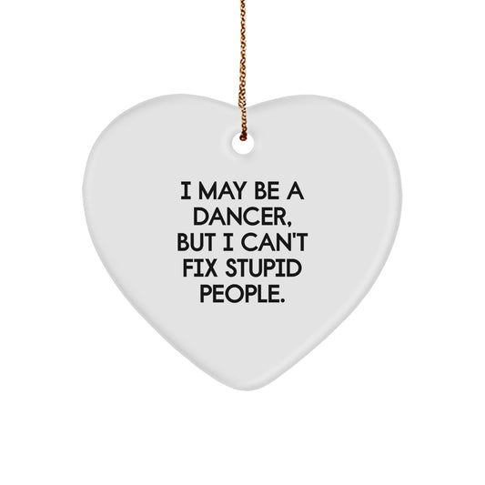 Funny Dancer Heart Ornament Gifts from Friends to Dancer with Inspirational Quote, Unique Christmas Decorations for Men or Women - Image 1