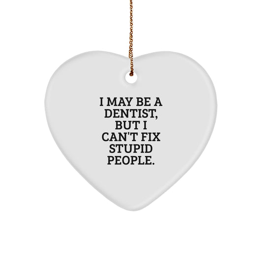 Dentist Keepsake Christmas Ornament for Him Gift With Humorous Quote - Image 1