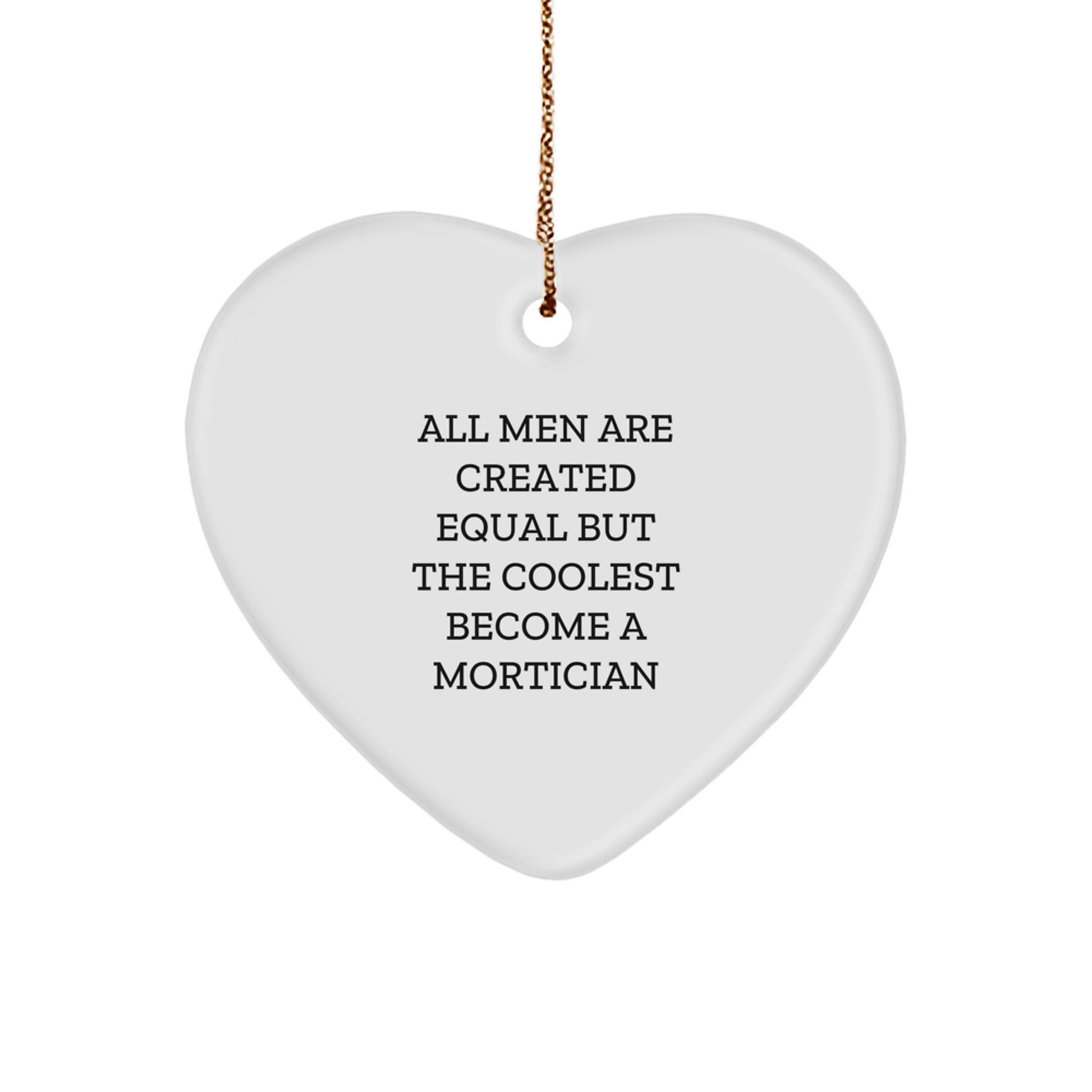 Funny Mortician Heart Ornament Gifts from Friends for Mortician Men Christmas Unique Ornaments - Image 1