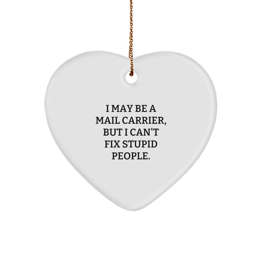 Funny Mail Carrier Heart Ornament Gifts from Friends to Mail Carrier, Christmas Unique Gifts for Men, Cute Inspirational Quote - Image 1