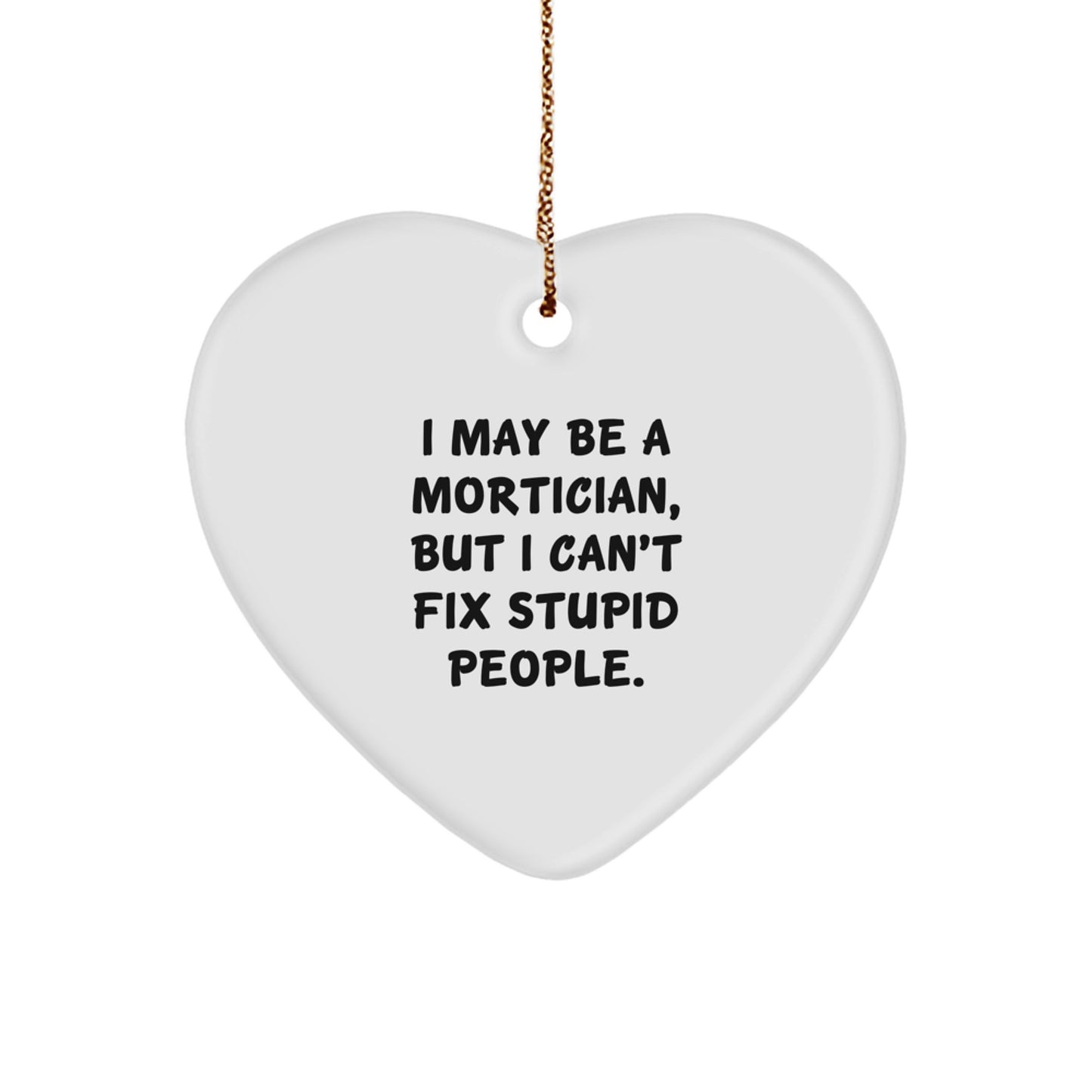 Christmas Gift for Her Mortician Heart Ornament Present With Quote - Image 1