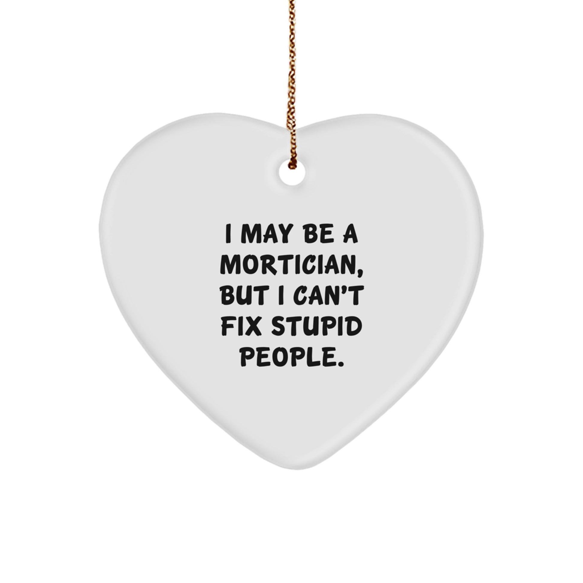Christmas Gift for Her Mortician Heart Ornament Present With Quote - Image 1