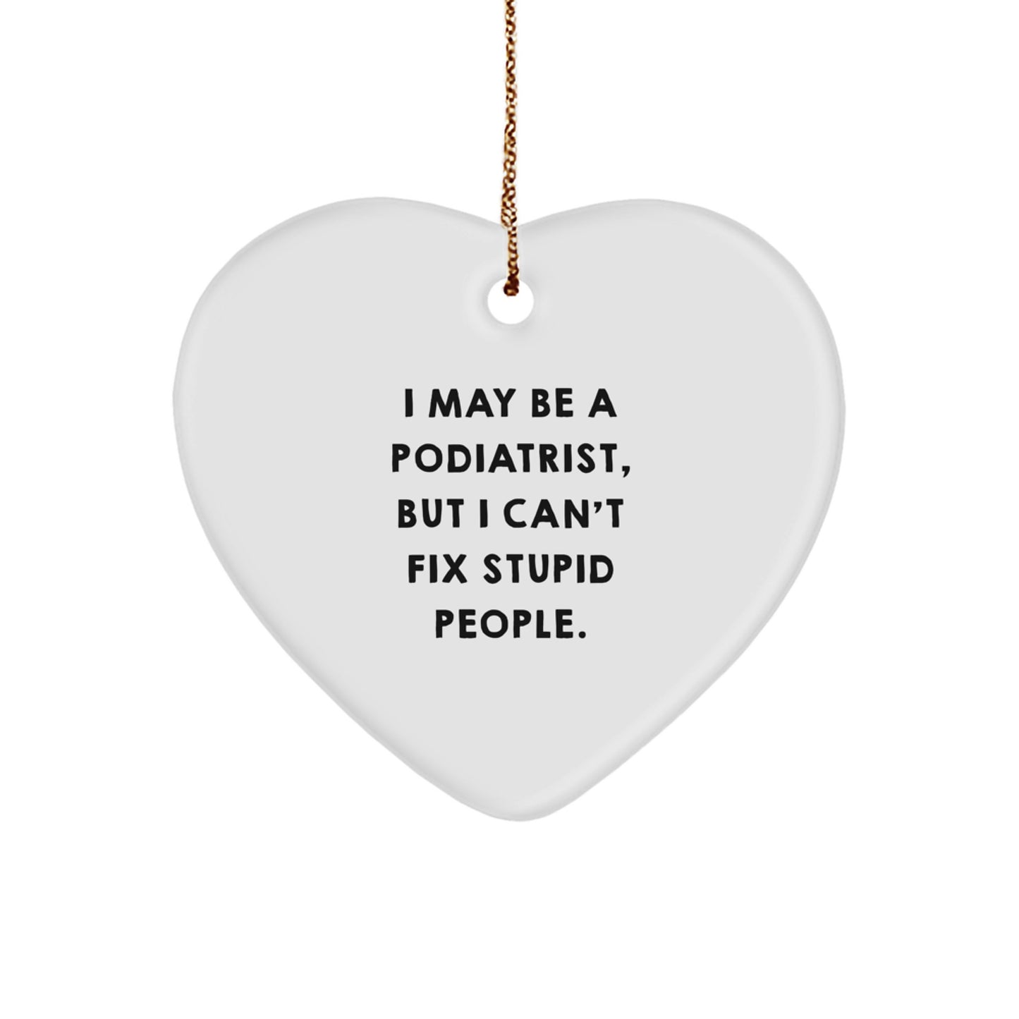 Funny Podiatrist Heart Ornament Gifts from Friends for Podiatrist Men Women - Image 1