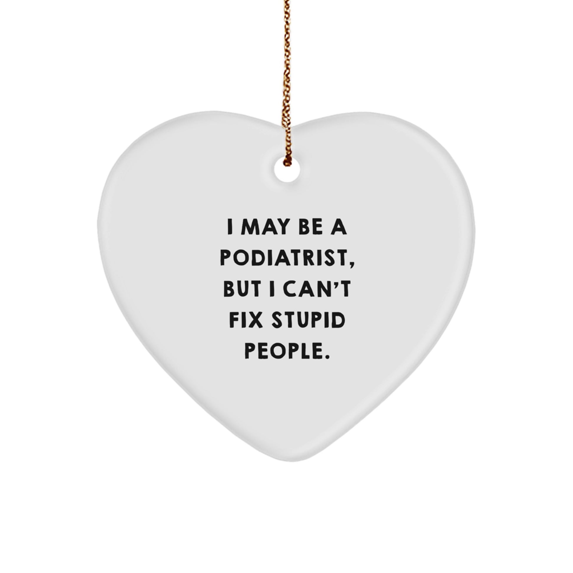 Funny Podiatrist Heart Ornament Gifts from Friends for Podiatrist Men Women - Image 1