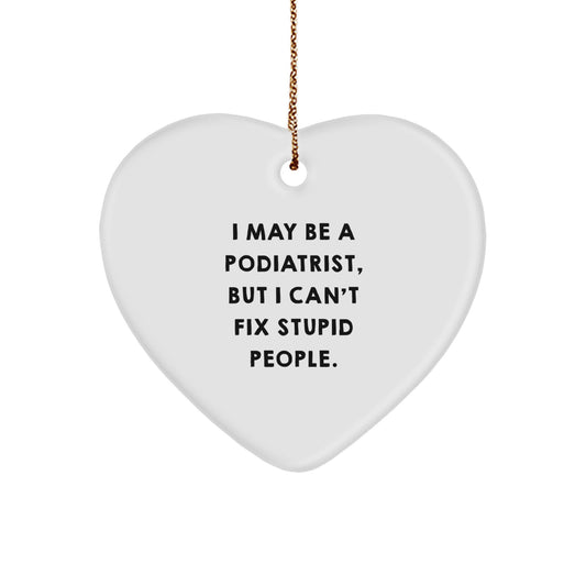 Funny Podiatrist Heart Ornament Gifts from Friends for Podiatrist Men Women - Image 1