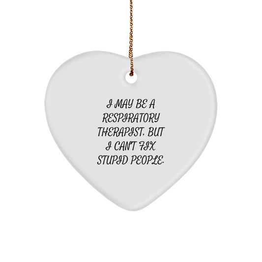 Funny Inspirational Gifts from Men to Respiratory Therapist at Christmas Unique Gifts, Heart Ornament - Image 1