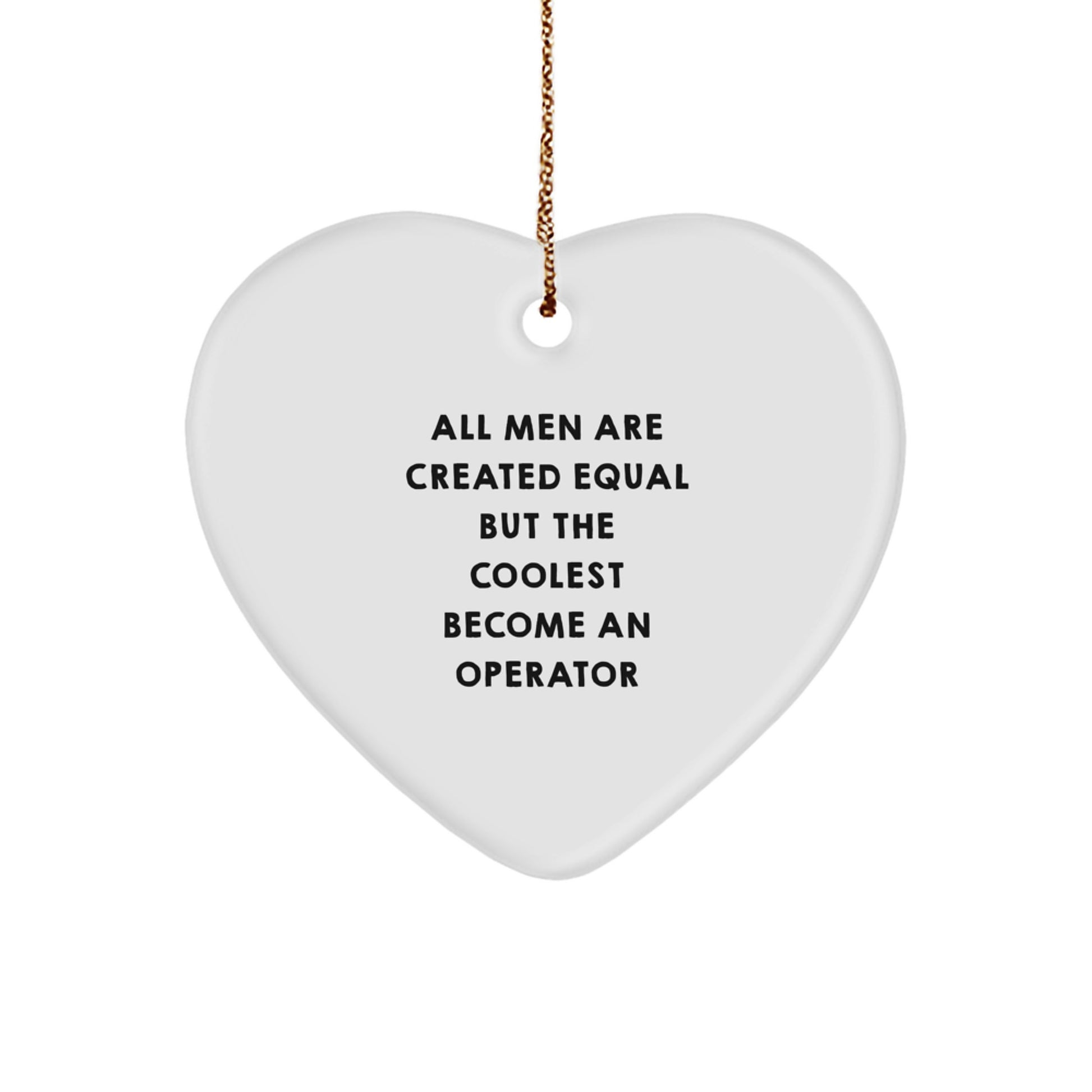 Funny Christmas Unique Gifts from Men, Operator Operator Heart Ornament, Perfect for Operator Enthusiasts - Image 1
