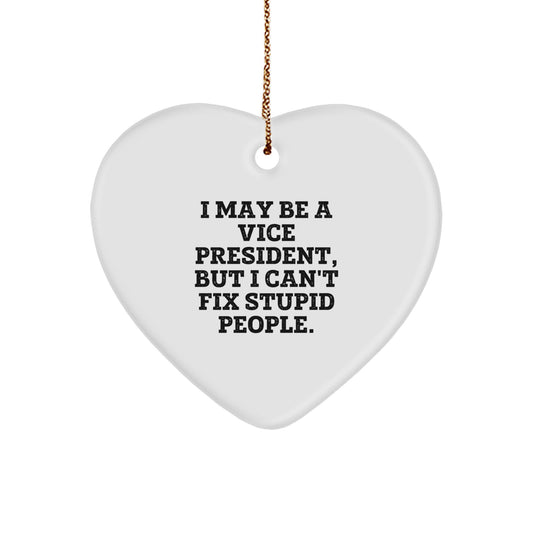 Vice President Heart Christmas Ornament Gift for Him I May Be a VP Funny - Image 1