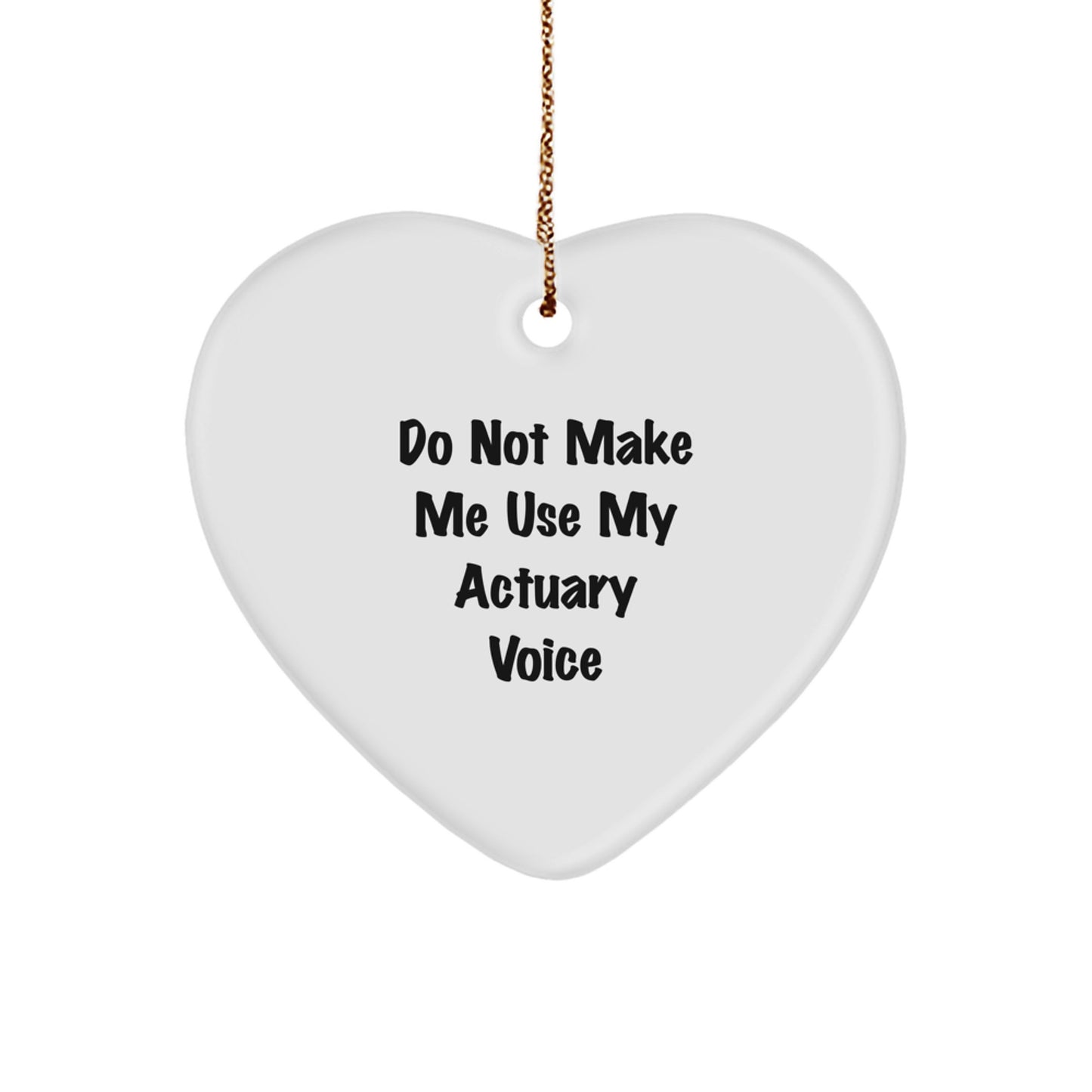 Funny Actuary Heart Ornament Gifts from Friends for Actuary Men, Christmas Unique Gifts, Heart Shaped MDF Ornament - Image 1