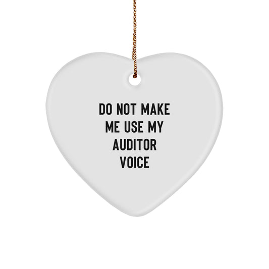 Auditor Christmas Ornament Gift for Family - Do Not Make Me Use My - Image 1