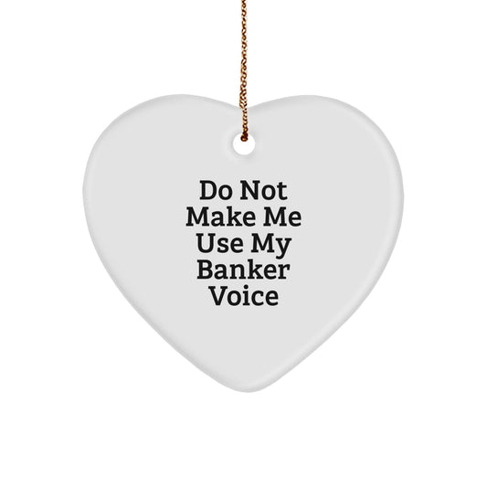 Sassy Banker Christmas Ornament Gift for Friends – Novelty Heart - Image 1