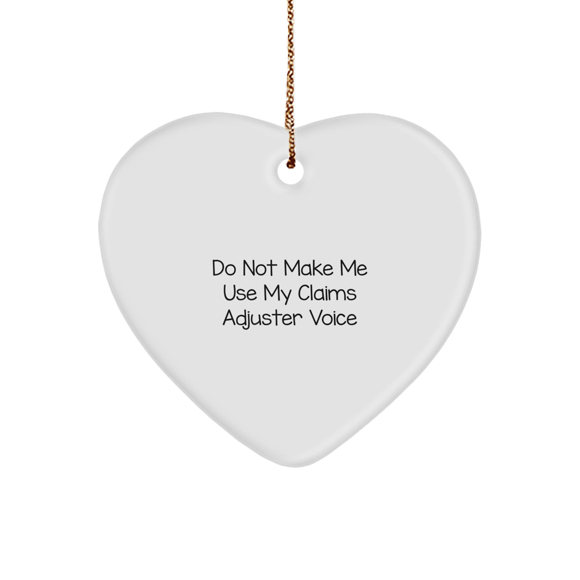 Funny Claims Adjuster Heart Ornament Gifts from Friends for Claims Adjuster, Funny Gifts for Christmas - Image 1