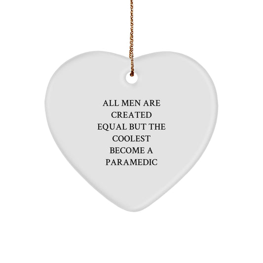 Funny Quote Rescue Worker Gifts for Men Unique Christmas Ornament, All Men Are Created Equal But The Coolest Become A Rescue Worker Heart Shaped Hanging Decoration - Image 1