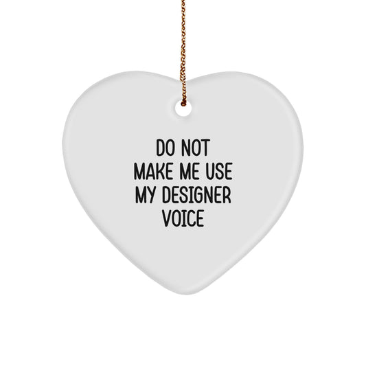 Sassy Designer Quote Ornament for Friends Novelty Christmas Unique Gift - Image 1