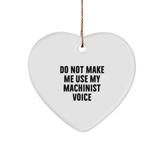 Machinist Heart Ornament Gifts from Friends - Funny Heart Shaped Decor for Christmas Unique Presents for Machinist Men - Image 1