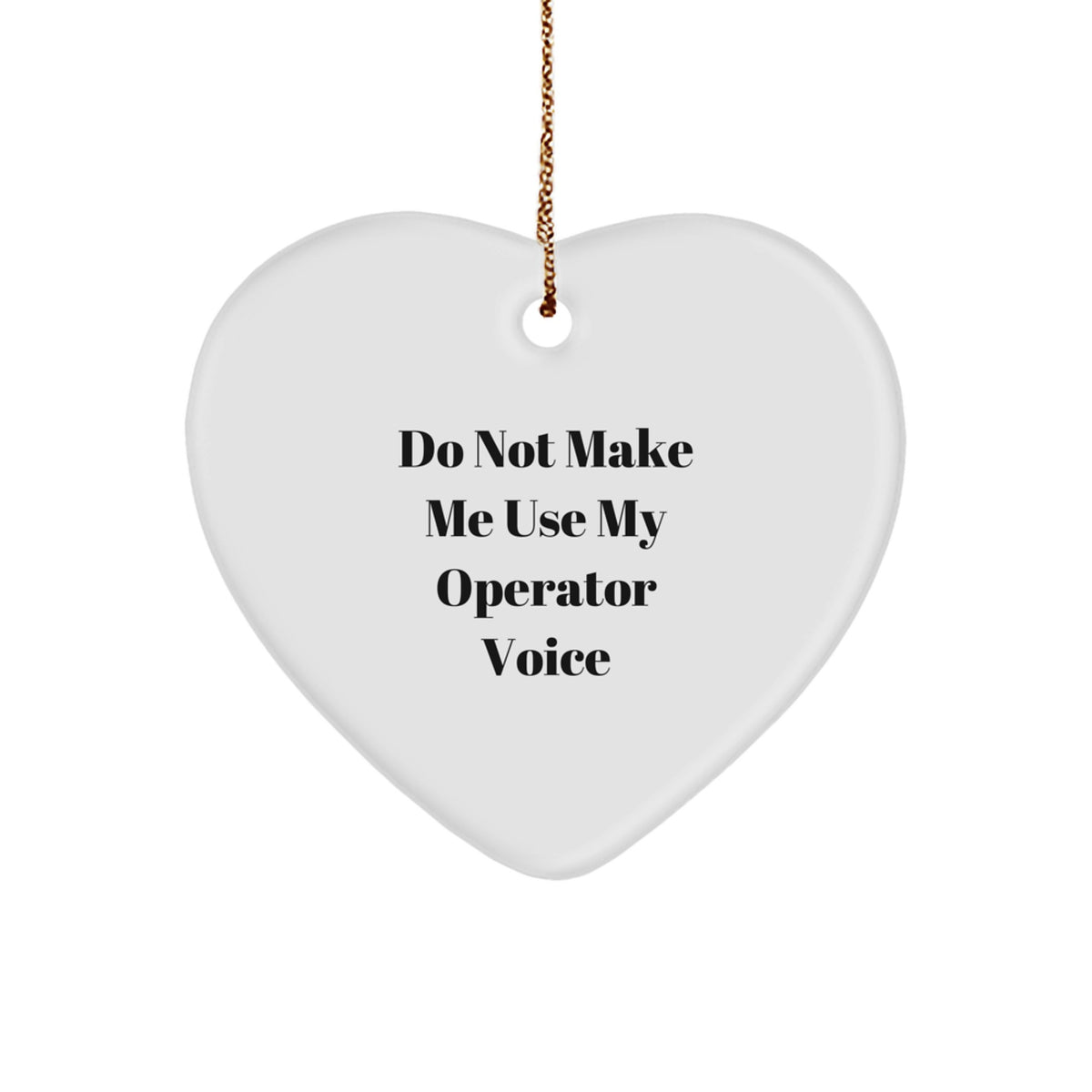 Operator Heart Ornament Durable Keepsake Christmas Gift for Him - Image 1