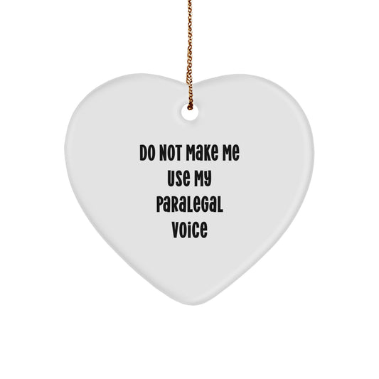 Christmas Gift for Her Paralegal Christmas Ornament - Do Not Make Me Use - Image 1