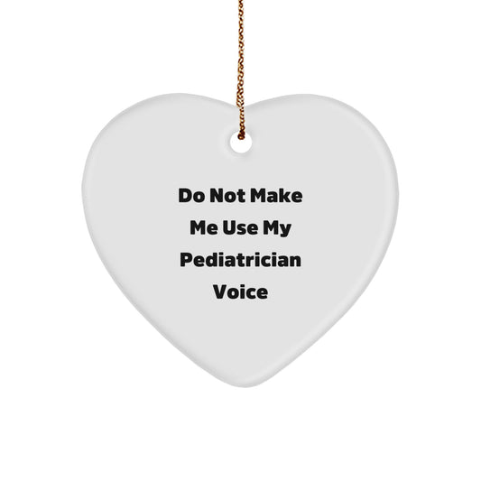 Witty Pediatrician Heart Ornament Christmas Gift for Friends - Image 1