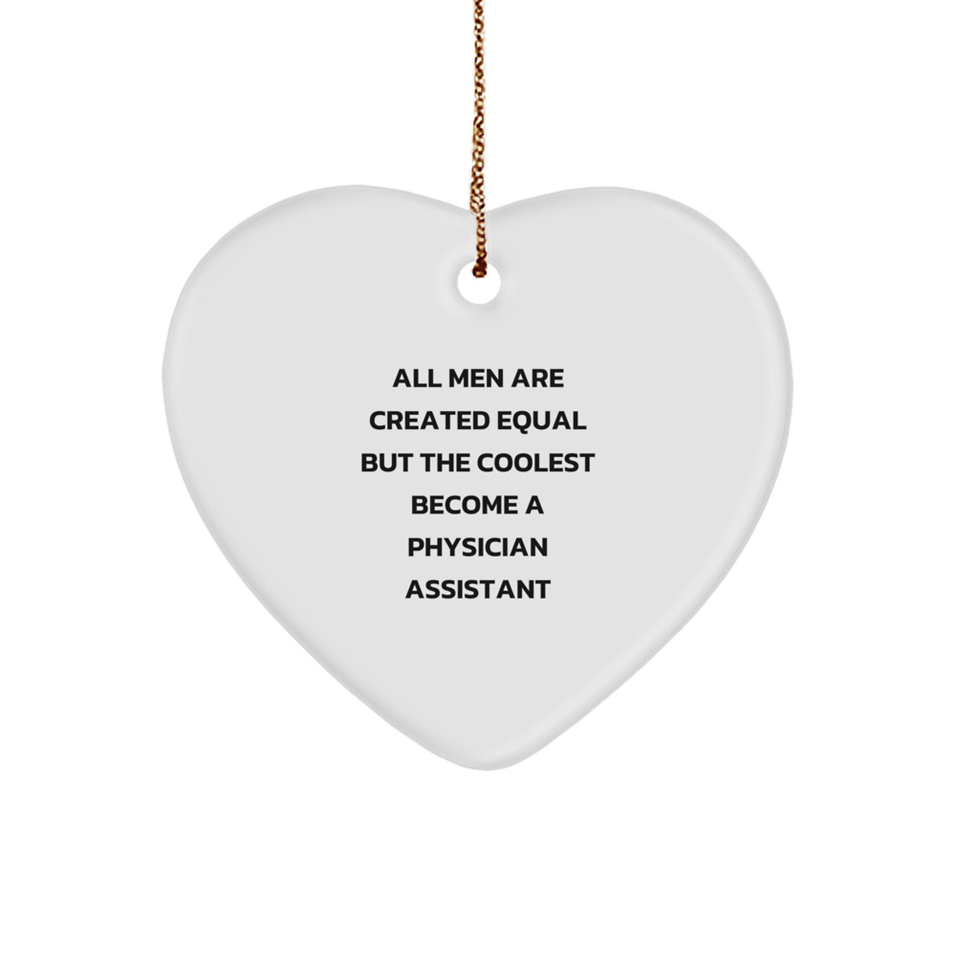 Funny Physician Assistant Heart Ornament Gifts from Men to Physician Assistant Friends during Christmas Unique Gifts - Image 1