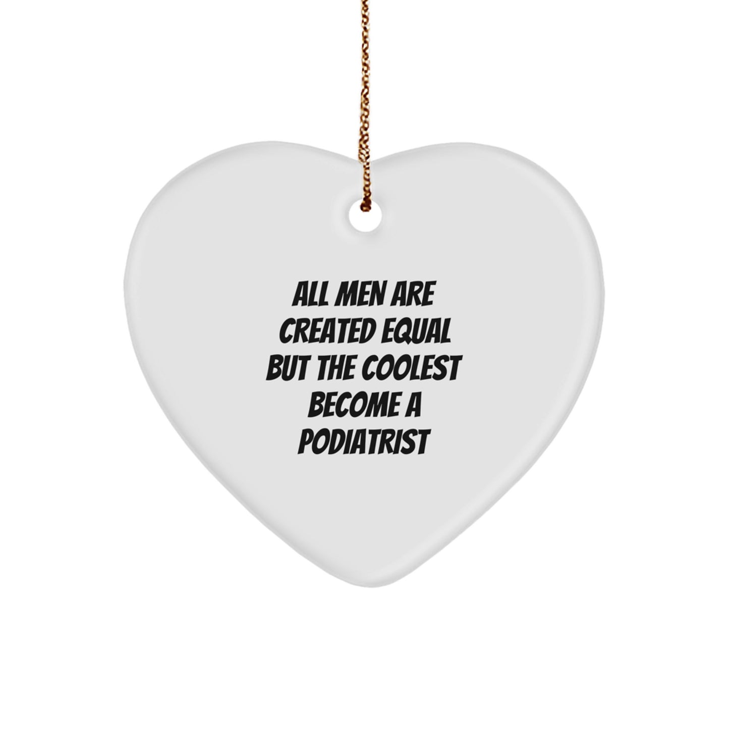 Funny Podiatrist Gifts from Men for Podiatrist Heart Ornament, Christmas Unique Gifts, Heart Shaped MDF Ornaments - Image 1