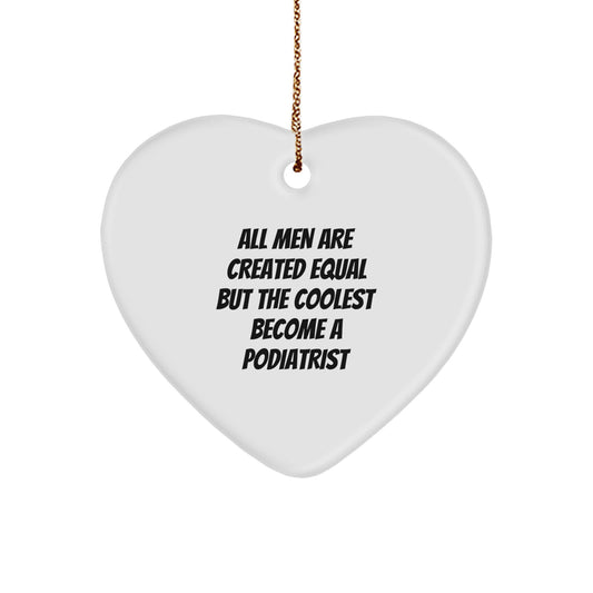 Funny Podiatrist Gifts from Men for Podiatrist Heart Ornament, Christmas Unique Gifts, Heart Shaped MDF Ornaments - Image 1