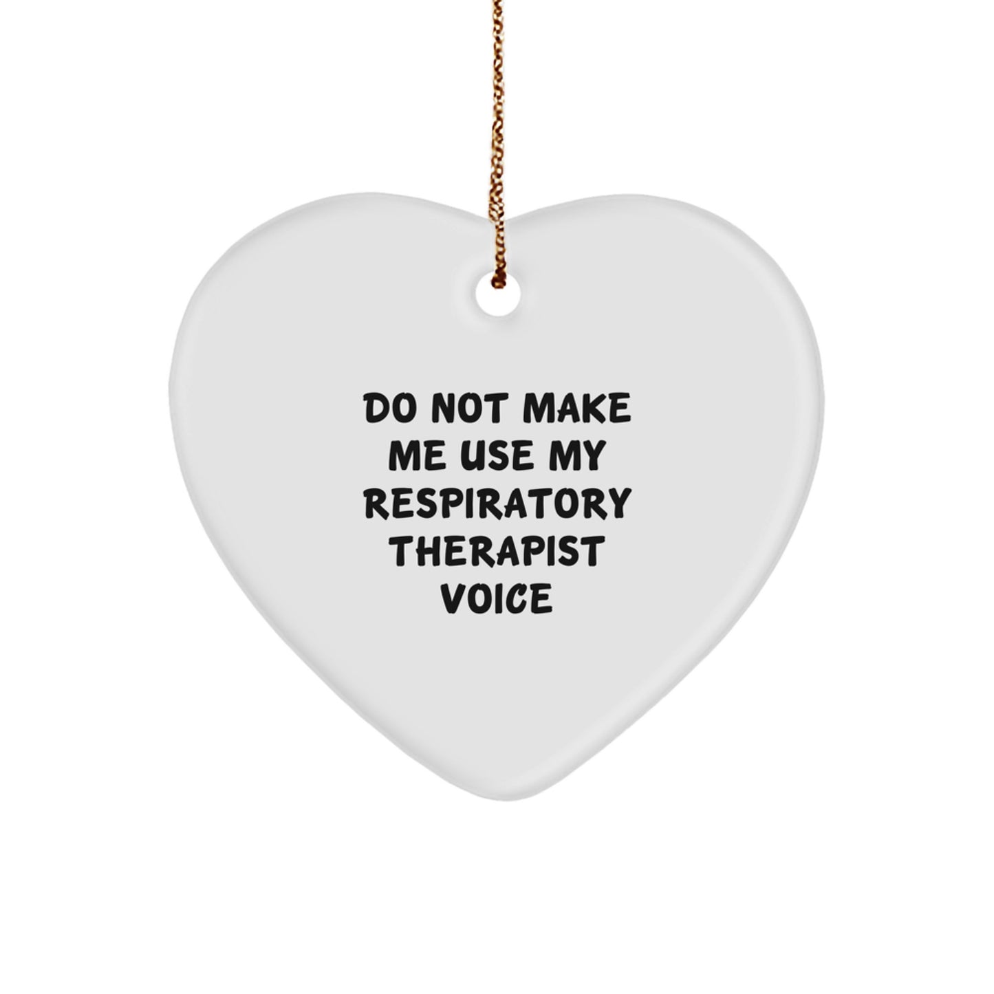 Funny Respiratory Therapist Gifts Heart Ornament, Gifts from Men to Respiratory Therapist Friends, Christmas Unique Gifts for Respiratory Therapist Family - Image 1