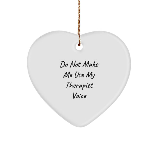 Therapist Heart Ornament Humorous Novelty for Friends Christmas Gift - Image 1