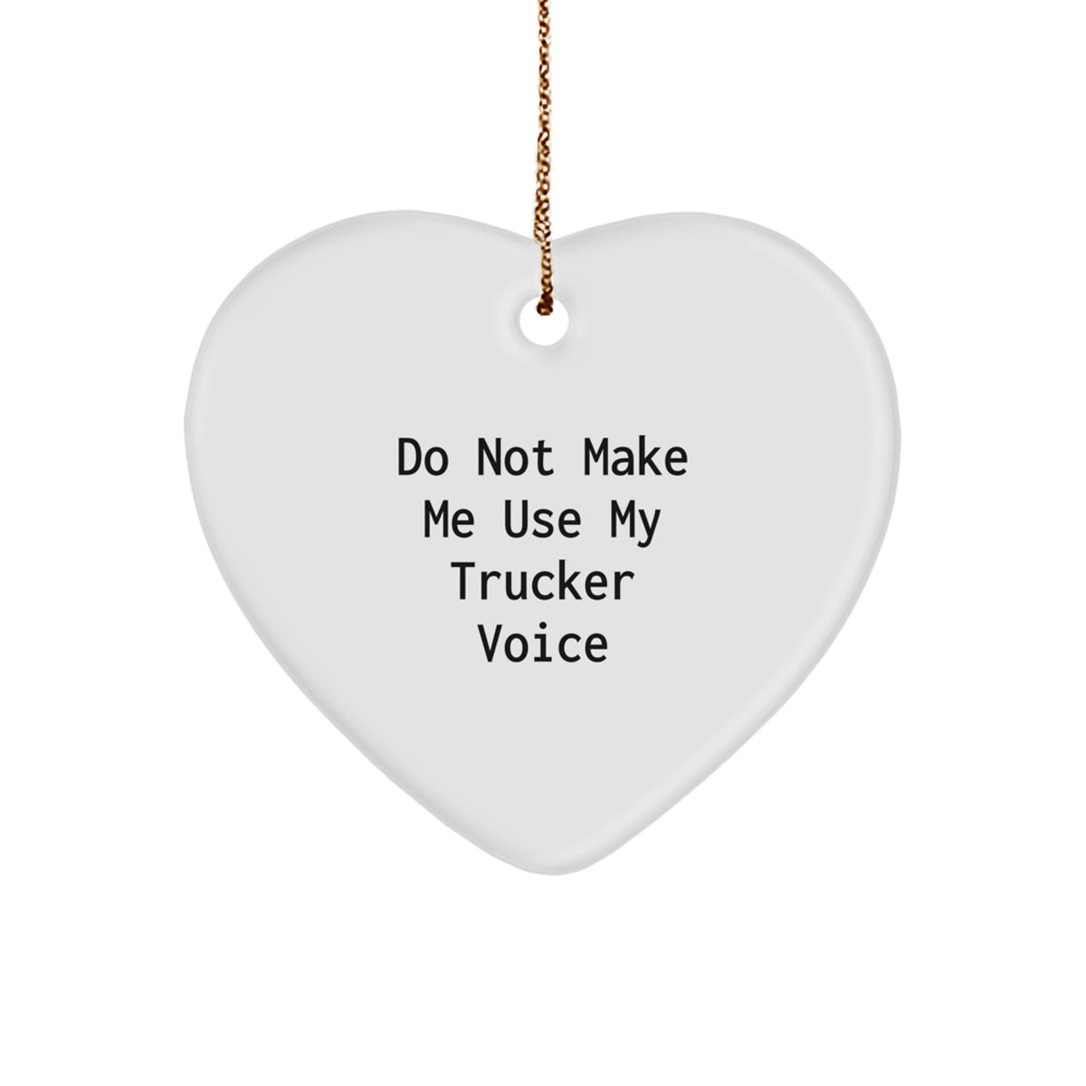 Christmas Gift for Her Trucker Heart Ornament Present with Quote - Image 1