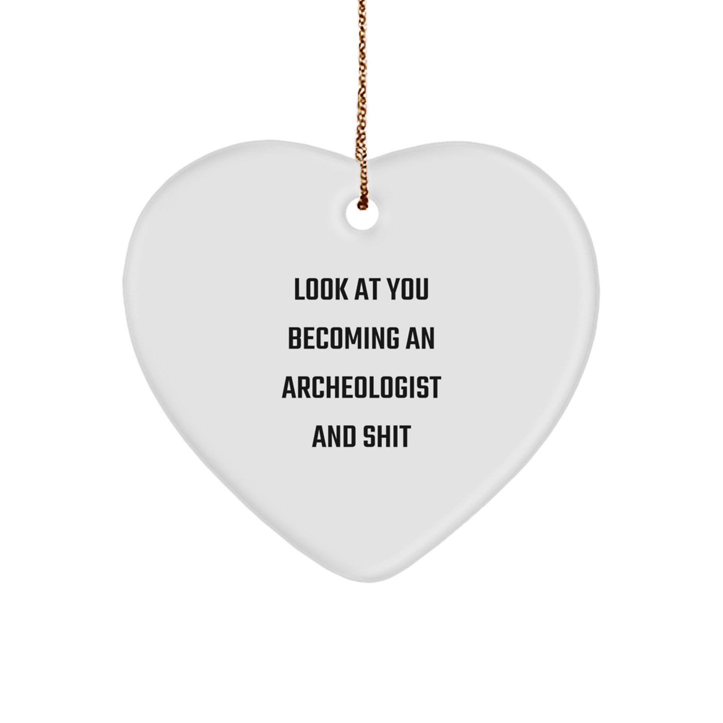 Funny Archeologist Heart Ornament Gifts from Family to Friends and Colleagues, Unique Christmas Ornaments for Archeologist Men and Women - Image 1