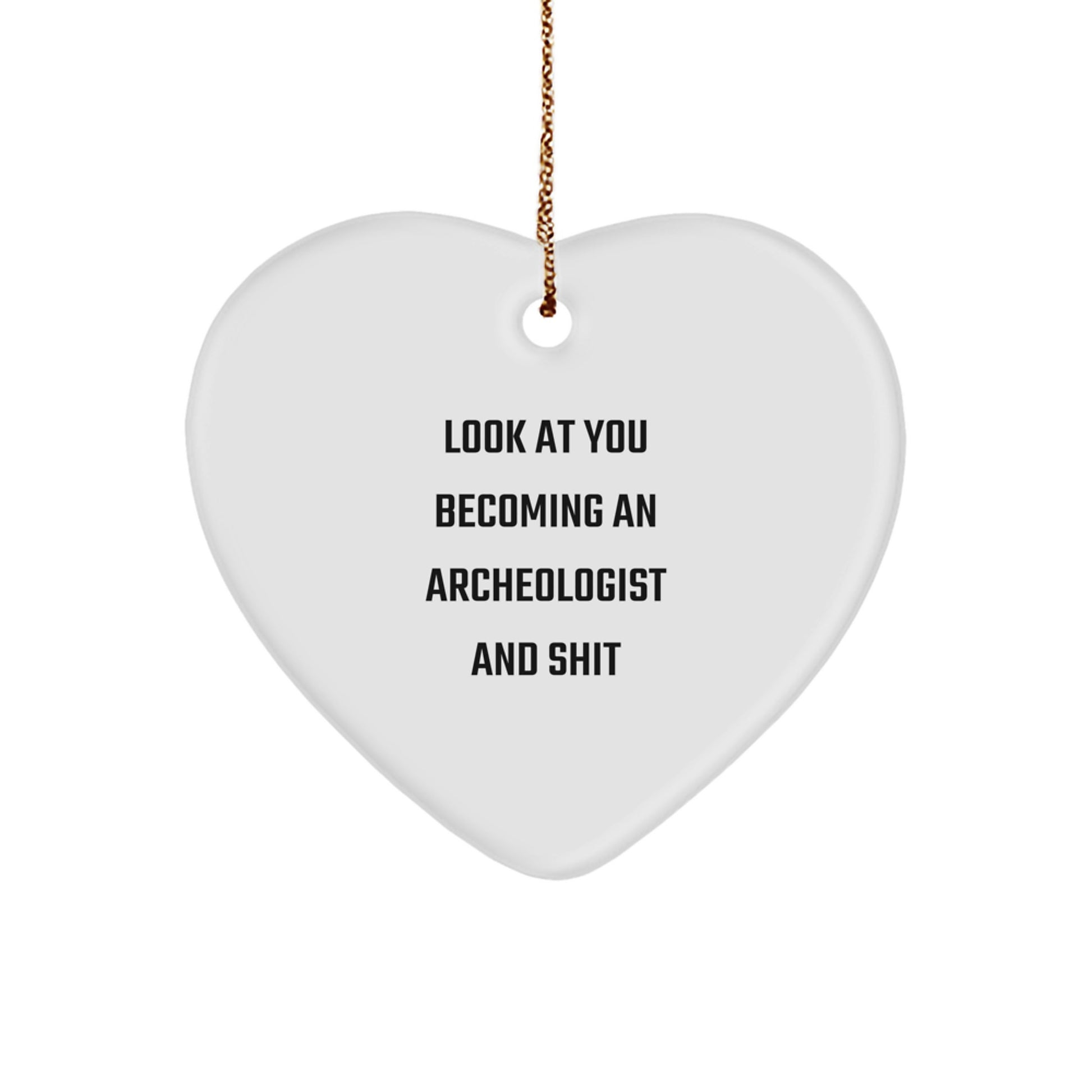 Funny Archeologist Heart Ornament Gifts from Family to Friends and Colleagues, Unique Christmas Ornaments for Archeologist Men and Women - Image 1