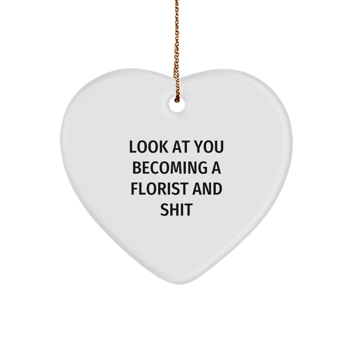 Witty Christmas Ornament Gift for Friends Look At You Becoming A Florist - Image 1