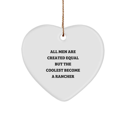 Rancher Heart Christmas Ornament for Him Gift All Men Are Created Equal - Image 1