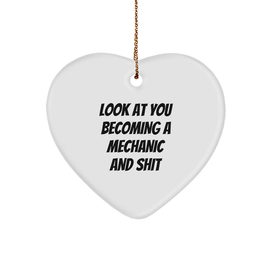 Funny Mechanic Heart Ornament, Gifts from Friends to Mechanic, Inspirational Quote, Christmas Unique Gifts - Image 1