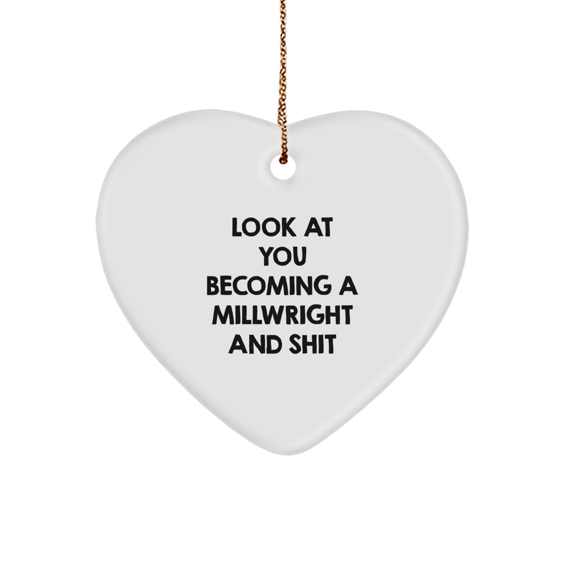 Funny Millwright Christmas Unique Gifts from Men - Heart Ornament for Millwright, Unique Christmas Unique Gifts for Men, Funny Heart Ornament for Men - Image 1