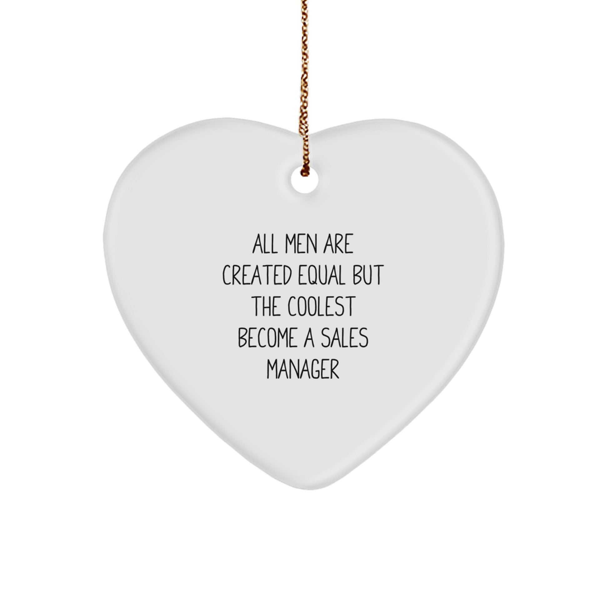 Funny Quote Sales Manager Heart Ornament, Gifts from Men for Sales Manager, Christmas Unique Gifts for Sales Manager, Heart Shape Gift for Sales Manager - Image 1