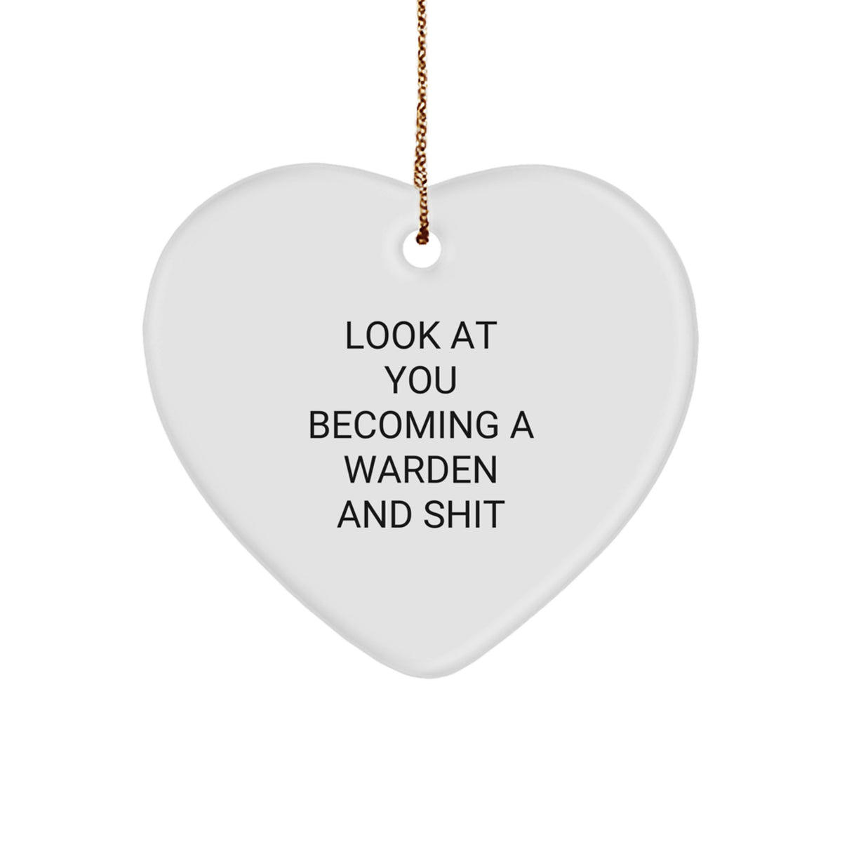 Witty Warden Christmas Ornament Gift for Friends - Look At You Becoming - Image 1
