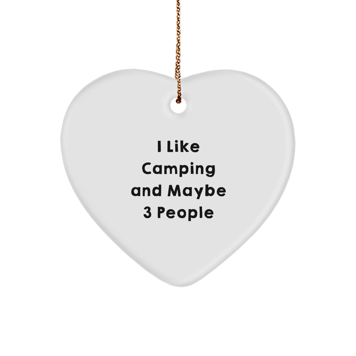 Humorous Camping Christmas Ornament Gift for Friends - I Like Camping - Image 1