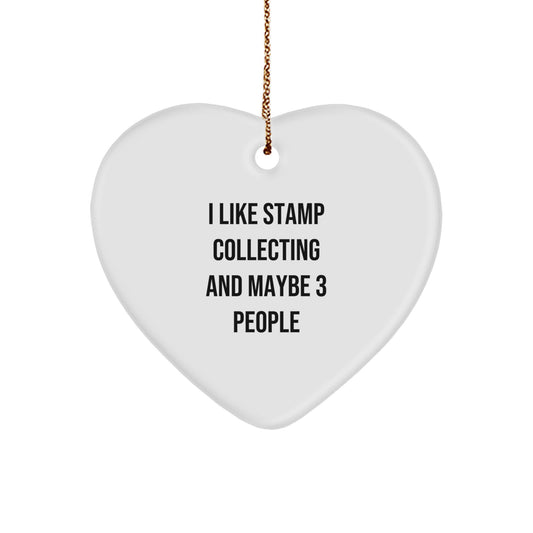 I Like Stamp Collecting And Maybe 3 People's Heart Ornament, Gift for Stamp Collecting Enthusiasts, Christmas Unique Gifts from Friends to Family - Image 1