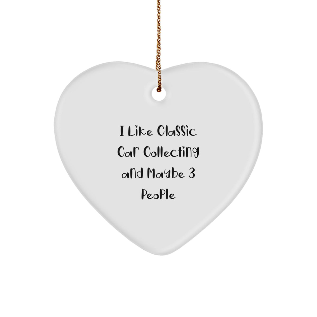 Gift Christmas Ornament for Kids I Like Classic Car Collecting And - Image 1