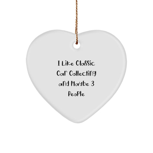 Gift Christmas Ornament for Kids I Like Classic Car Collecting And - Image 1