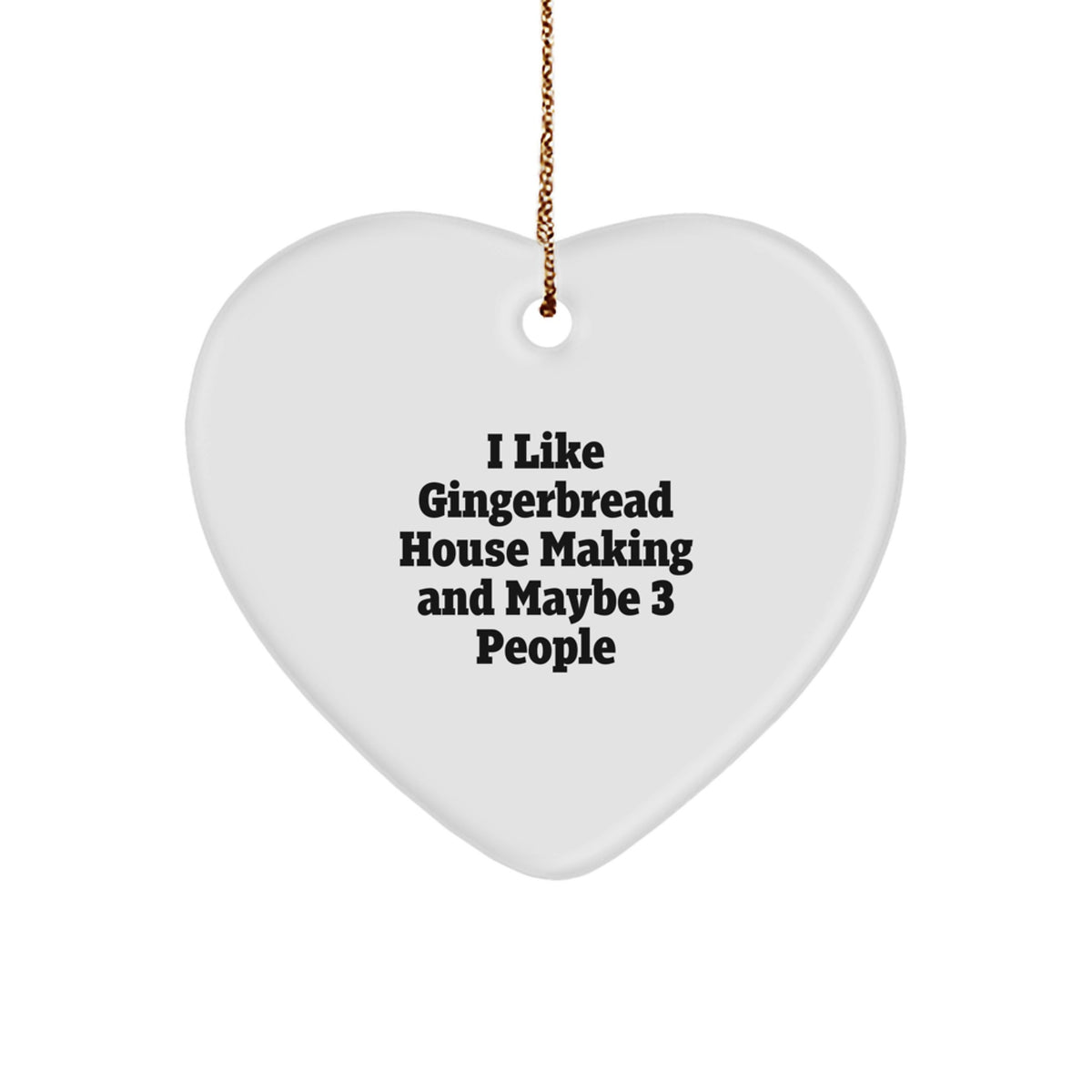 Quirky Christmas Ornament Gift for Roommates I Like Gingerbread House - Image 1