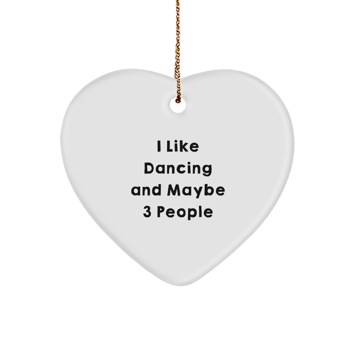 Favorite Christmas Ornament Gift for Kids - I Like Dancing And Maybe 3 - Image 1