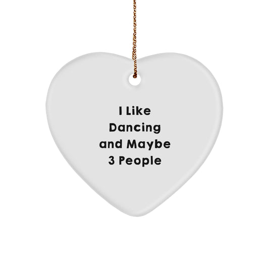Favorite Christmas Ornament Gift for Kids - I Like Dancing And Maybe 3 - Image 1