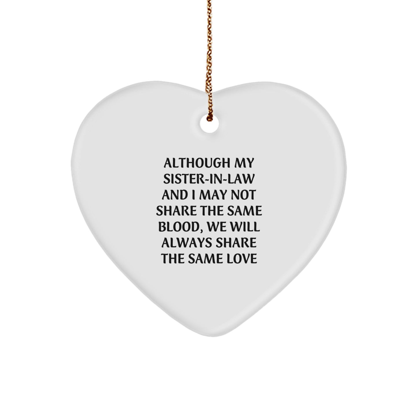 Funny Sister-in-law Gifts for Christmas - Heart Ornament for Sister-in-law, Heart Shaped Ornament with Quote, Gifts from Family - Image 1
