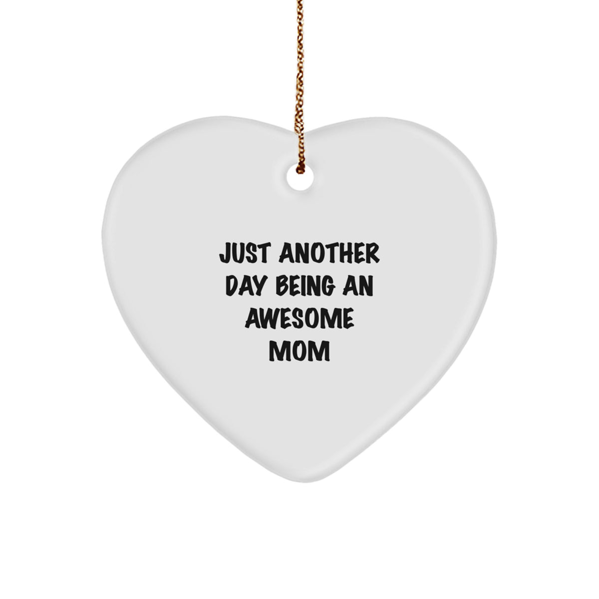 Witty Christmas Ornament Gift for Grandma - Just Another Day Being An - Image 1